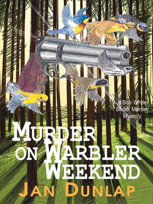 Murder on Warbler Weekend - ebook